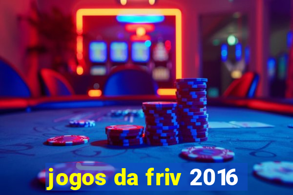 jogos da friv 2016